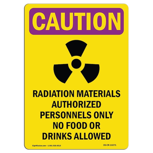OSHA RADIATION, Radioactive Materials, 24in X 18in, 24" H, 18" W, Portrait, OS-CR-D-1824-V-10271